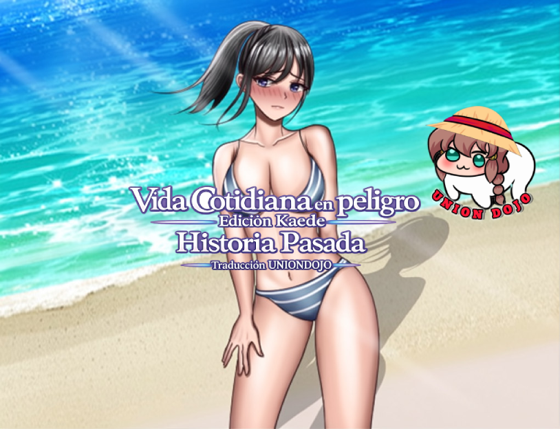 Vida Cotidiana en peligro Edición Kaede Historia Pasada Traducción UNIONDOJO