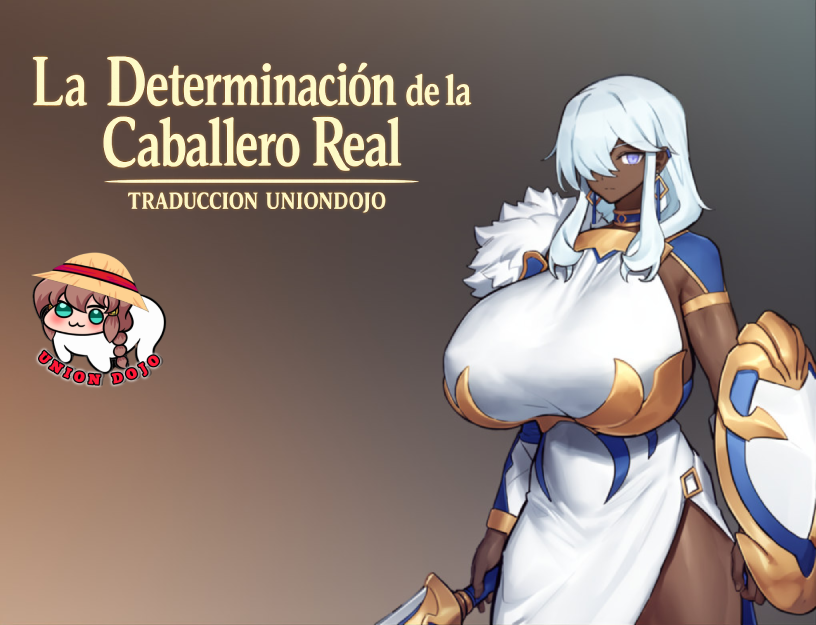 La Determinación de la Caballero Real TRADUCCION UNIONDOJO