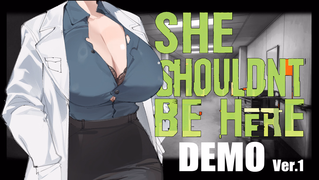 SHE SHOULDN’T BE HERE