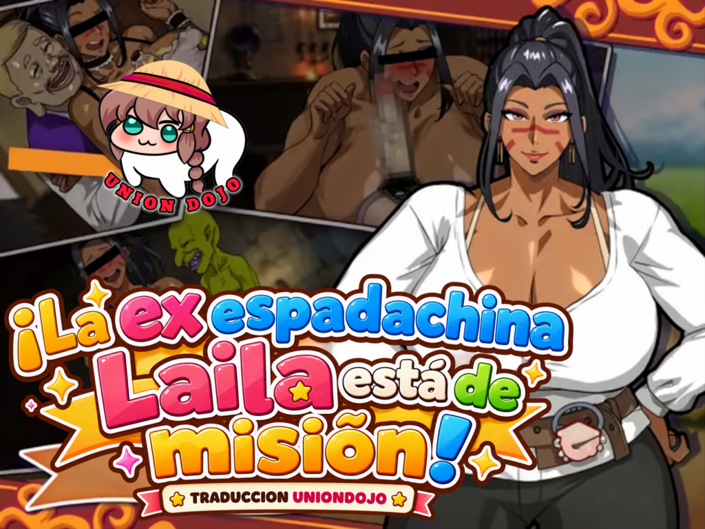 ¡La ex espadachina Laila está de misión! TRADUCCION UNIONDOJO
